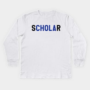 sCHOLAr Kids Long Sleeve T-Shirt